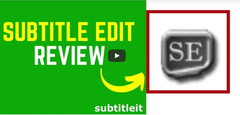 Subtitle Edit Review